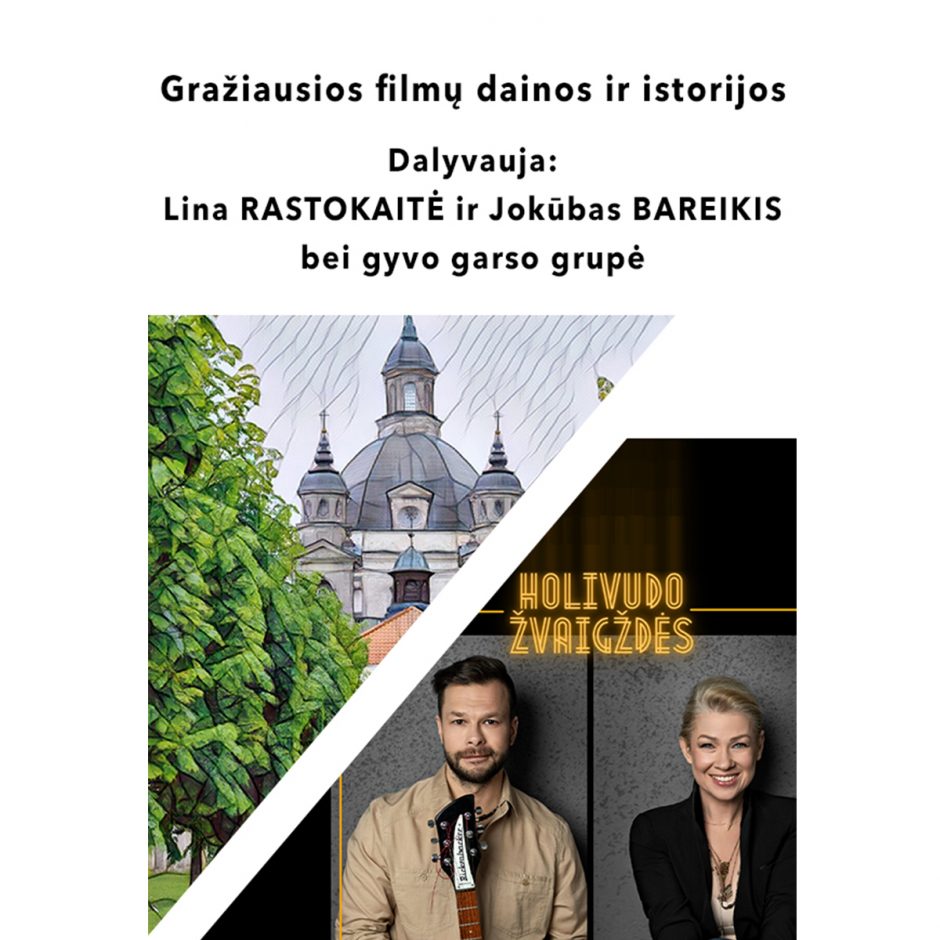 L. Rastokaitė ir J. Bareikis kviečia į Holivudo dainų koncertus Pažaislyje ir Vilniuje 