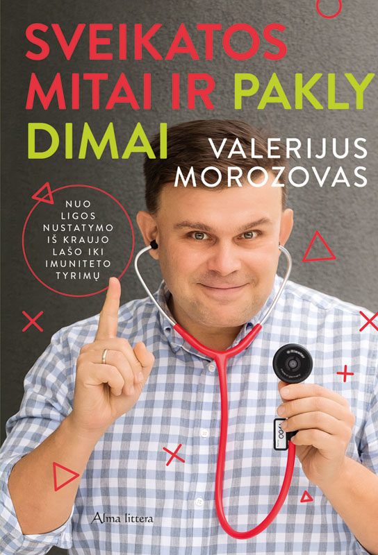 Šmaikštusis šeimos gydytojas V. Morozovas: mes esame mūsų brangiausia prekė