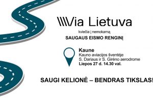 „Via Lietuva“ kviečia į saugaus eismo renginių ciklą 